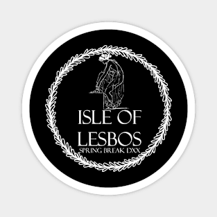 Isle of Lesbos Spring Break (white) Magnet